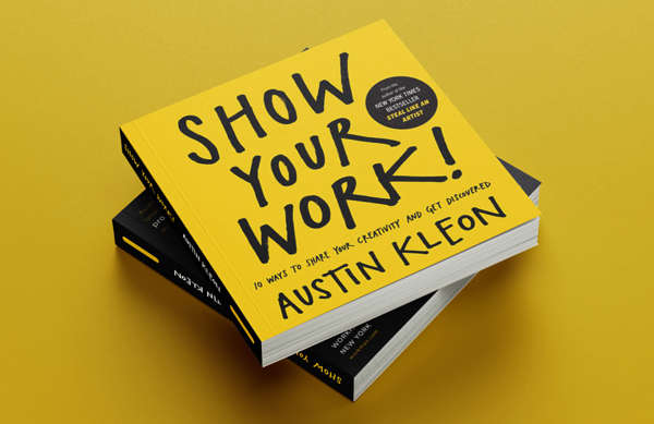 Austin Kleon: Көлеңкеден шығу алгоритмі: Жұмысыңызды жариялаудың 5 кезеңі