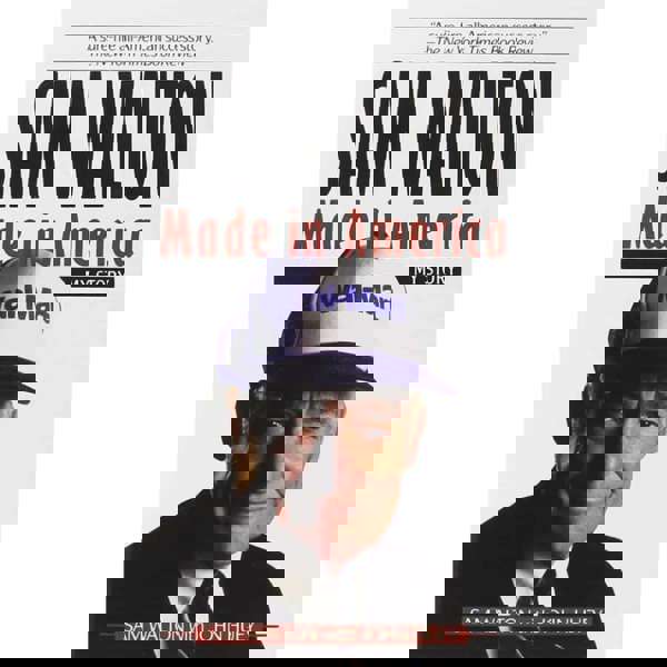 Sam Walton: «Америка өнімі»: Сэм Уолтонның басты интеллектуалдық мұрасы