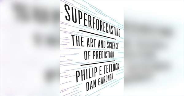 Philip E. Tetlock, Dan Gardner: Байес теориясы және сананы жаңарту дисциплинасы