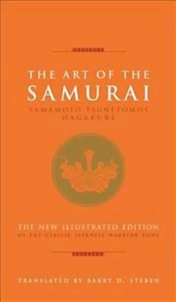 Yamamoto Tsunetomo: Өлім философиясы: Самурай жолының мистикалық негізі